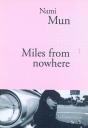 Nami Mun - Miles from nowhere